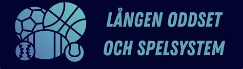 tips lången|Lången Oddset och Spelsystem .